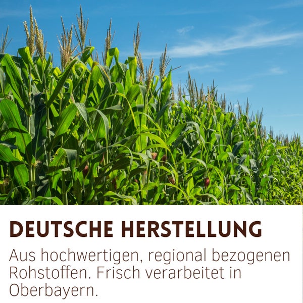 Maisfeld mit dem Text Deutsche Herstellung. Aus hochwertigen, regional bezogenen Rohstoffen. Frisch verarbeitet in Oberbayern.
