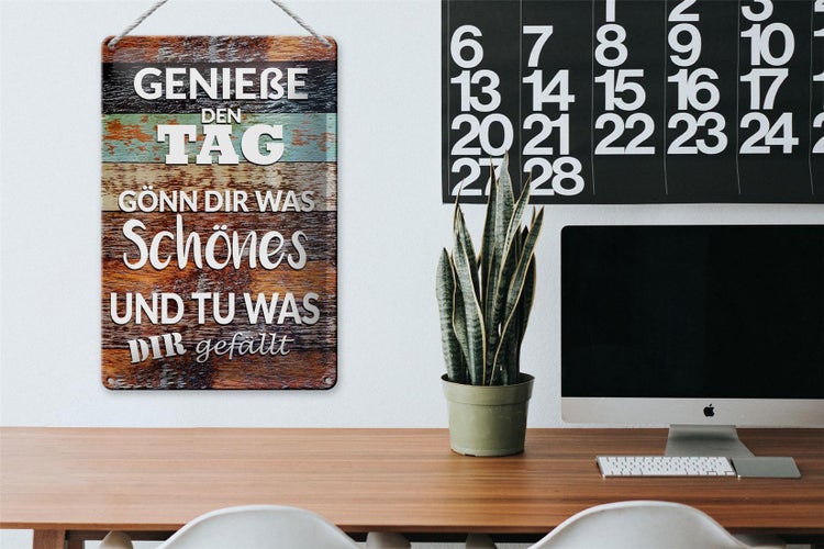 Blechschild Spruch 20x30cm Genieße den Tag gönn dir was