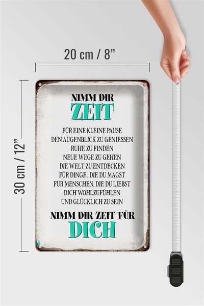 Blechschild Spruch 20x30cm nimm dir Zeit für dich glücklich