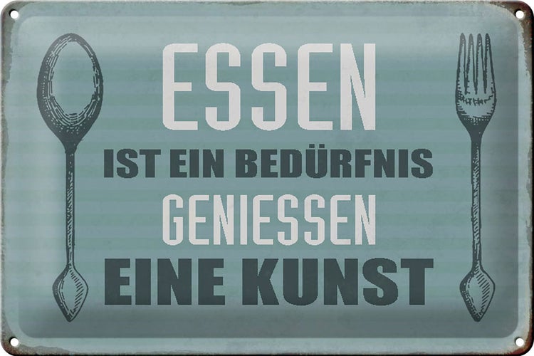 Blechschild Spruch 30x20cm Essen ist eine Kunst Schild