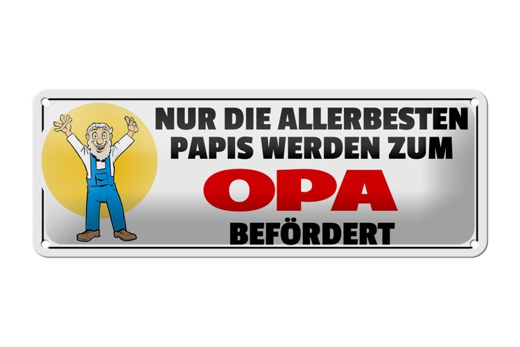 Blechschild Spruch 27x10cm beste Papis zum Opa befördert Dekoration