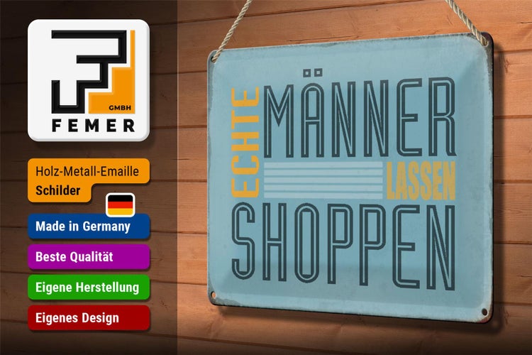 Blechschild Spruch 30x20cm echte Männer lassen shoppen