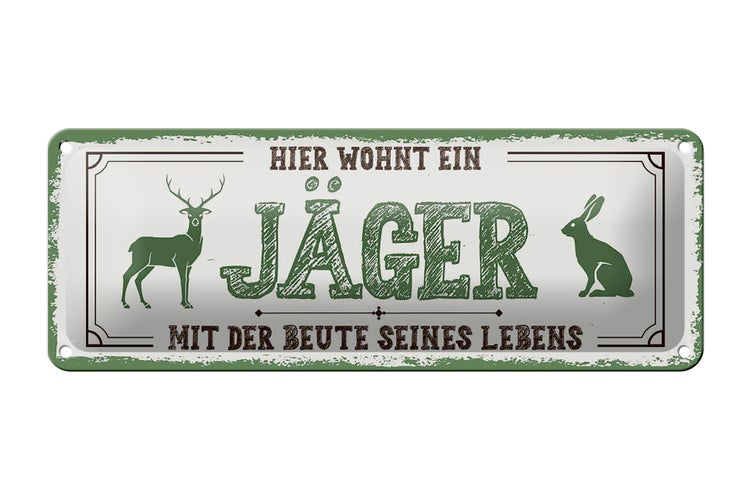 Blechschild Spruch 27x10cm Hier wohnt ein Jäger mit der Beute