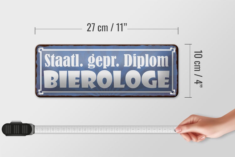 Blechschild Spruch 27x10cm staatlich geprüfter Diplom Bierologe Bier