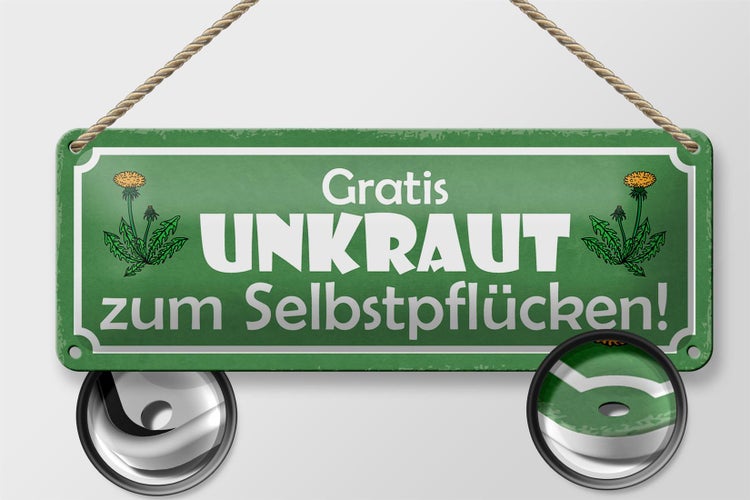 Blechschild Spruch 27x10cm Gratis Unkraut Selbstpflücker Dekoration