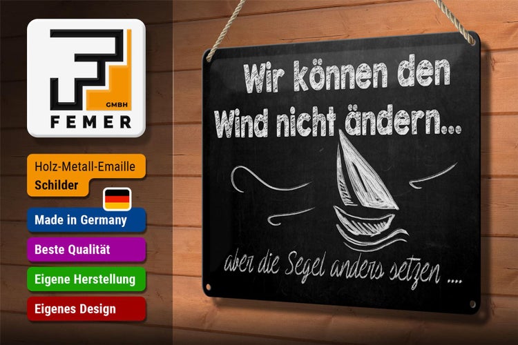 Blechschild Spruch 30x20cm Wir können den Wind nicht ändern