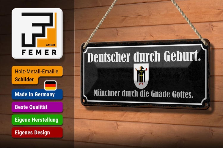 Blechschild Spruch 27x10cm Deutscher durch Geburt Münchner Dekoration