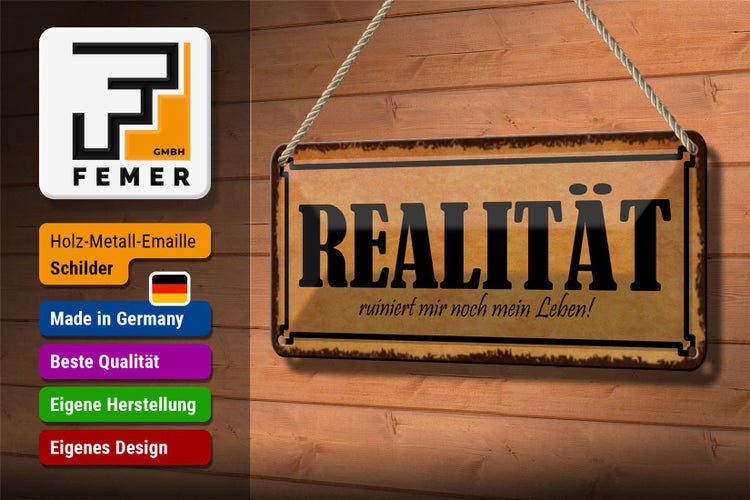 Blechschild Spruch 27x10cm Realität ruiniert mir mein Leben Dekoration