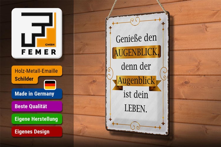 Blechschild Spruch 20x30cm genieße den Augenblick denn