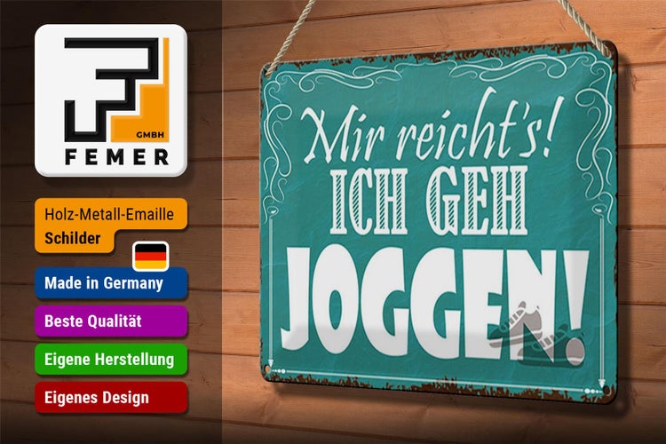 Blechschild Spruch 30x20cm mir reicht`s ich geh joggen