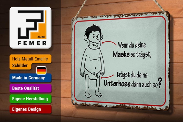 Blechschild Spruch 30x20cm wenn du deine Maske so trägst
