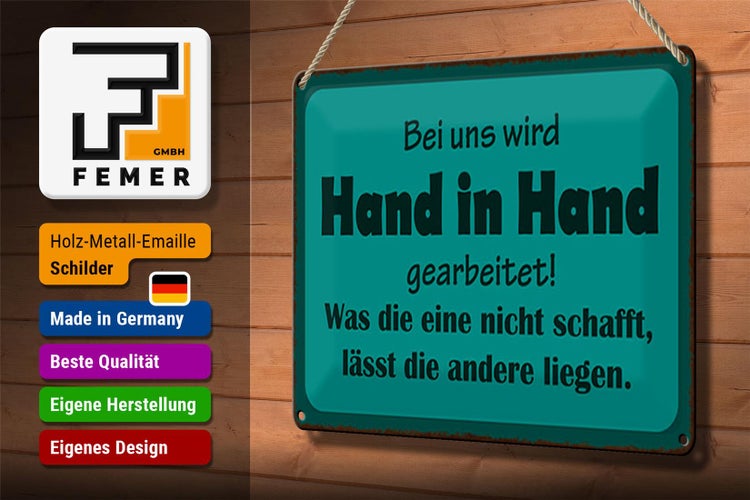 Blechschild Spruch 30x20cm bei uns Hand in Hand gearbeitet