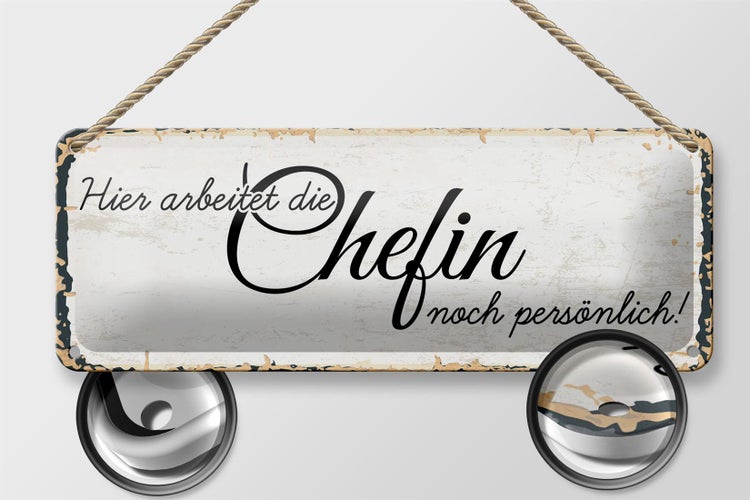 Blechschild Spruch 27x10 cm Hier arbeitet die Chefin noch persönlich Dekoration