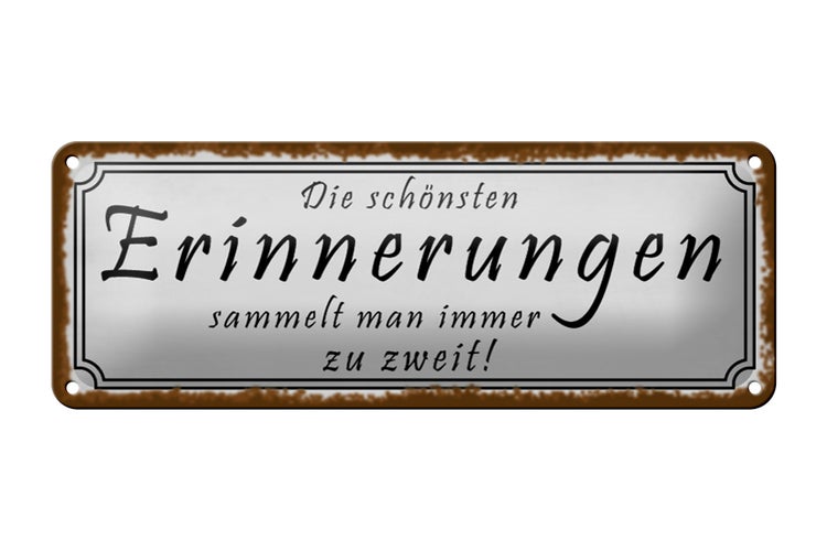 Blechschild Spruch 27x10cm schönste Erinnerungen sammelt man zu zweit