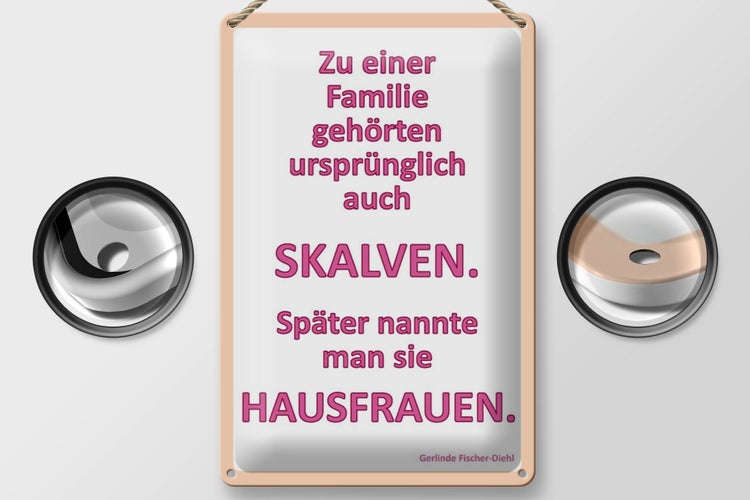 Blechschild Spruch 20x30cm Zu einer Familie gehörten
