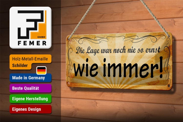 Blechschild Spruch 27x10cm Lage war nie so ernst wie immer Dekoration