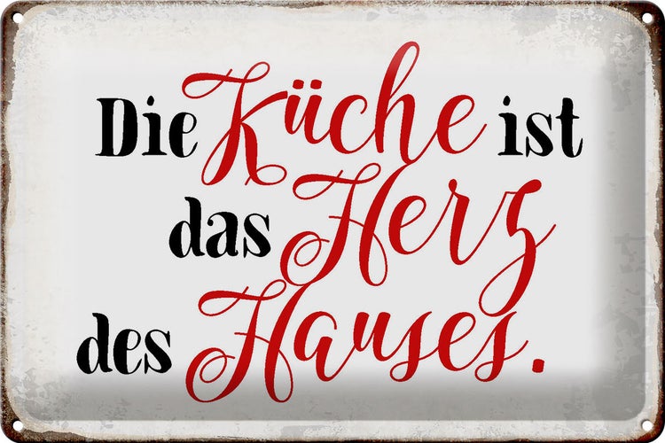 Blechschild Spruch 30x20cm Küche ist das Herz des Hauses