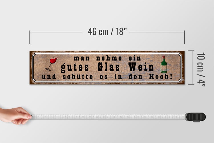Holzschild Spruch 46x10cm gutes Glas Wein und schütte es in den Koch