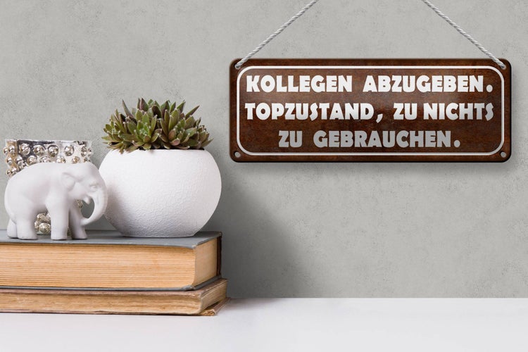 Blechschild Spruch 27x10cm Kollegen abzugeben Topzustand Dekoration