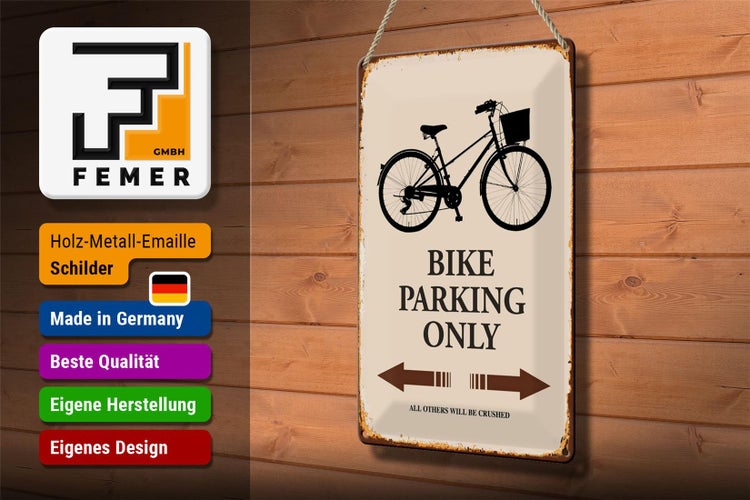 Blechschild Spruch 20x30cm Bike parking only Fahrrad parken
