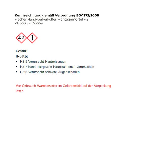 Kennzeichnung gemäß Verordnung EG 1272 2008: Gefahrenhinweise vor der Anwendung lesen.