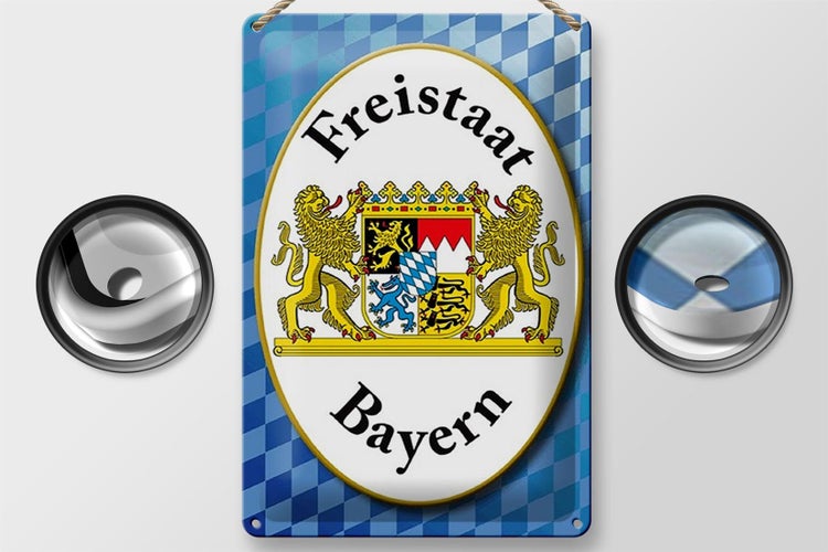 Blechschild Spruch 20x30cm Freistaat Bayern Wappen