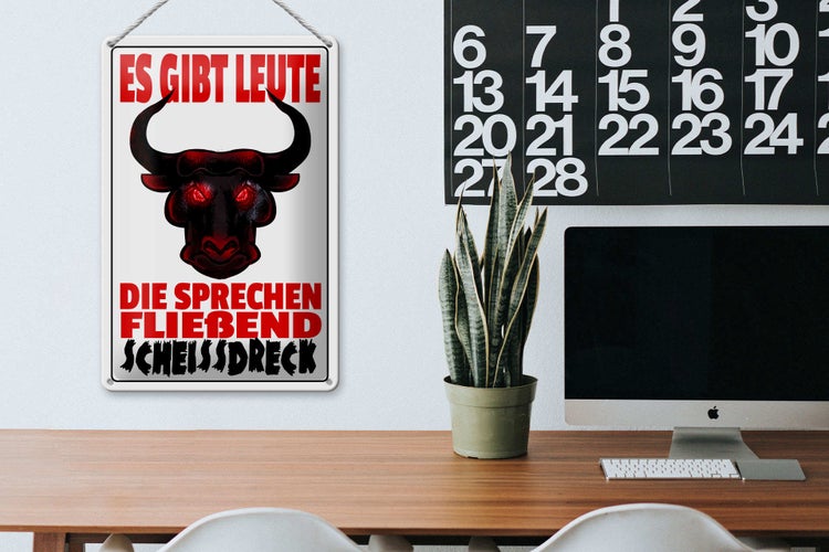 Blechschild Spruch 20x30cm gibt Leute sprechen Scheissdreck