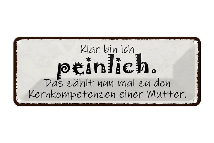 Blechschild Spruch 27x10cm Mutter klar bin ich peinlich das Dekoration