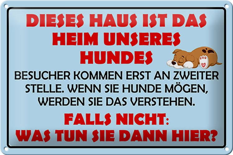 Blechschild Spruch 30x20cm Dieses Haus ist Heim unseres Hundes