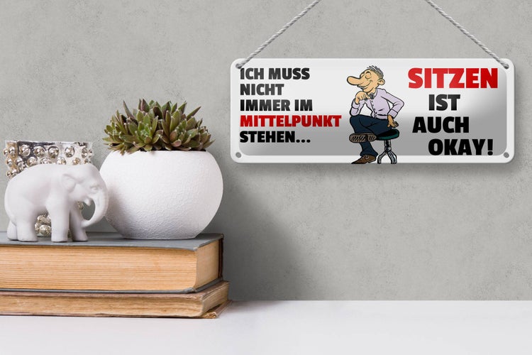 Blechschild Spruch 27x10cm Sitzen ist auch okay Dekoration