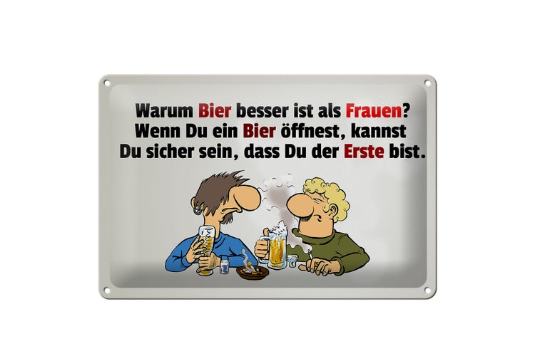 Blechschild Spruch 30x20cm Warum Bier besser ist als Frauen