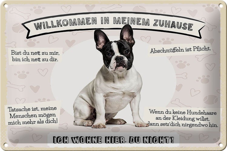 Blechschild Spruch 30x20cm Frech Bulldog willkommen Zuhause