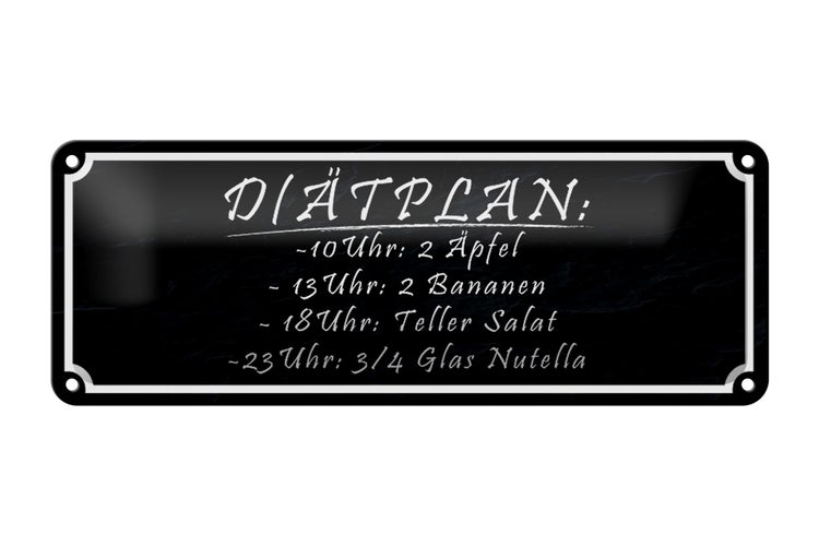Blechschild Spruch 27x10cm Diätplan 2 Äpfel 2 Bananen Salat Dekoration