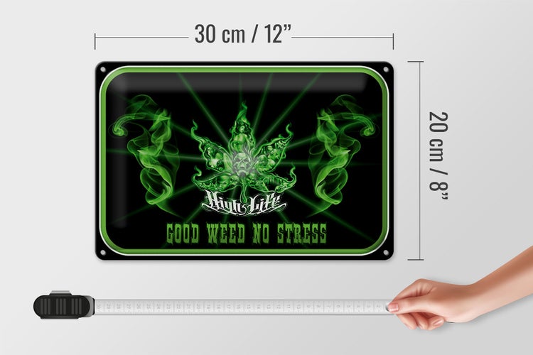 Blechschild Spruch 30x20cm High Life good weed no stress