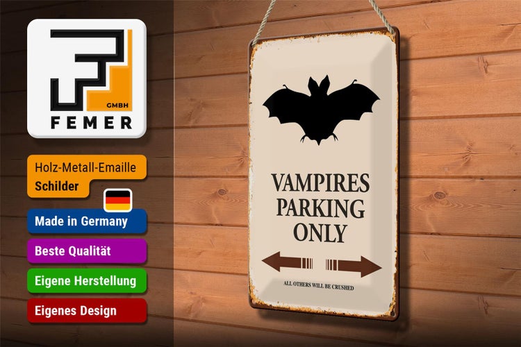 Blechschild Spruch 20x30cm Vampires Parking only all others