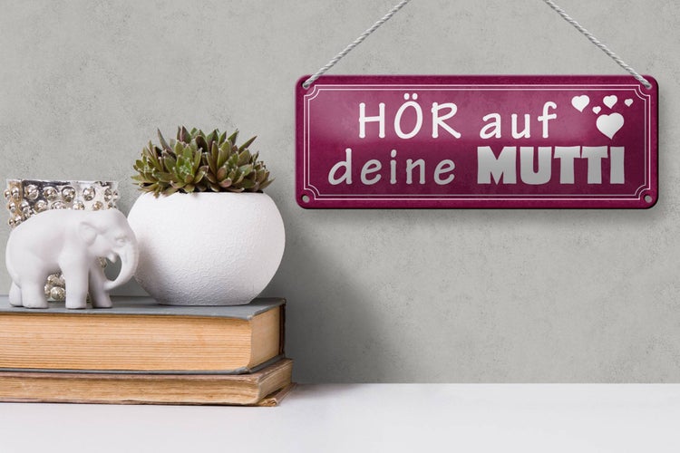 Blechschild Spruch 27x10cm hör auf deine Mutti Herzen rosa Schild