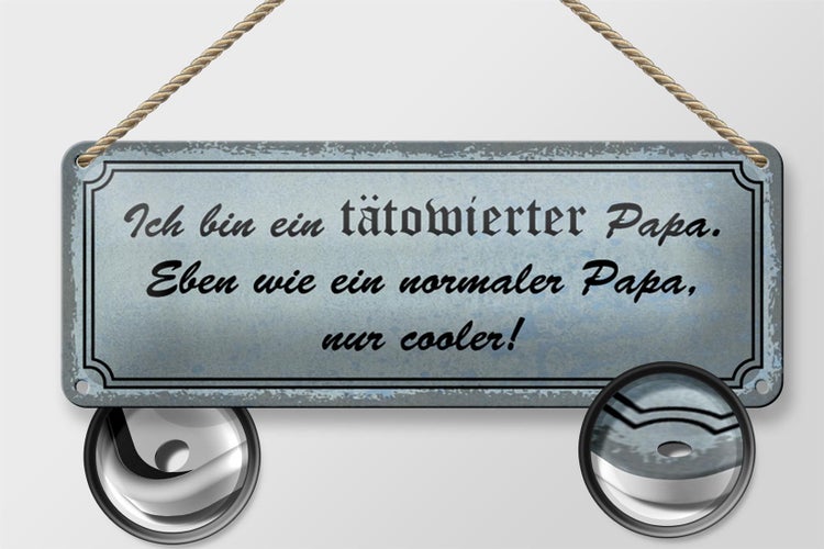 Blechschild Spruch 27x10cm ich bin tätowierter cooler Papa Dekoration