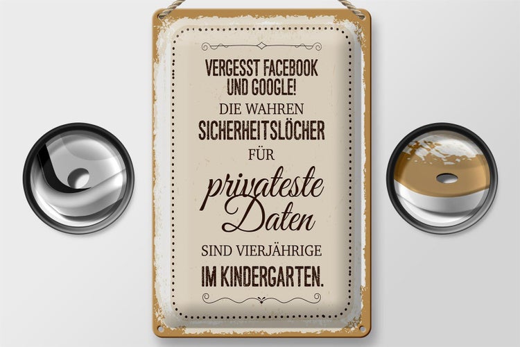 Blechschild Spruch Vergesst Facebook und Google 20x30cm