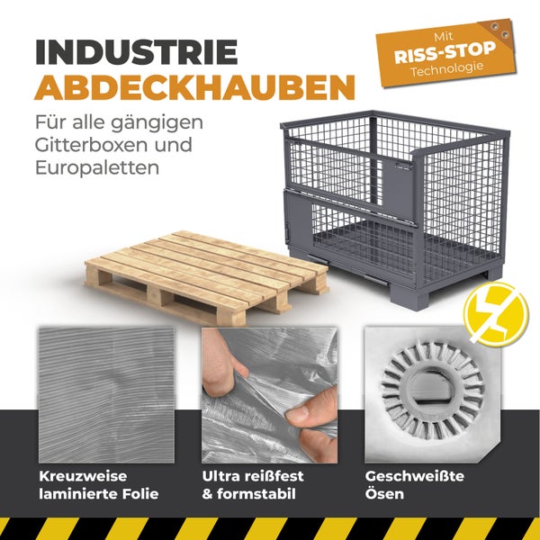 Industrielle Abdeckhauben für Europaletten und Gitterboxen mit Riss-Stop-Technologie, kreuzweise laminierter Folie und geschweißten Ösen.