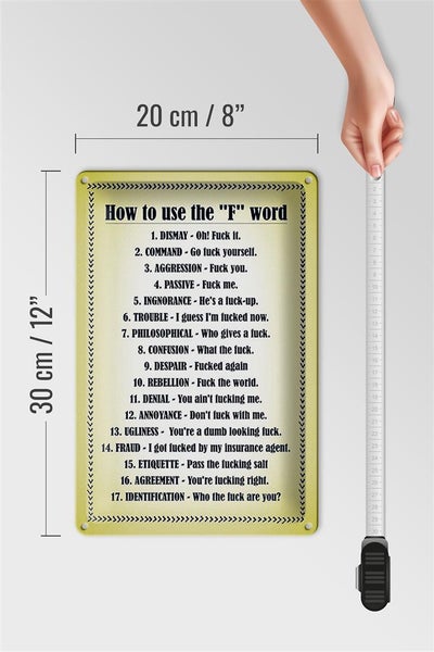Blechschild Spruch 20x30cm How to use the F word