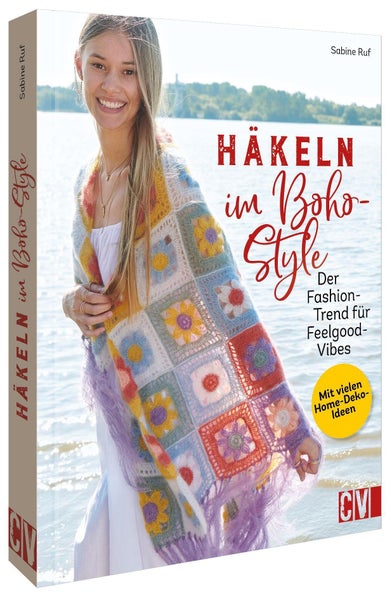 Häkeln im Boho-Style Der Fashion-Trend für Feelgood-Vibes