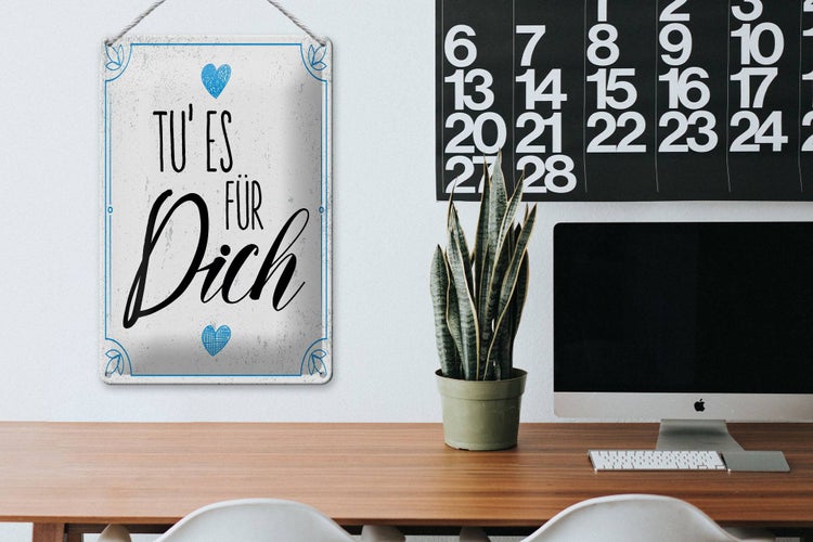 Blechschild Spruch Tu es für dich Herz Familie Liebe 20x30cm