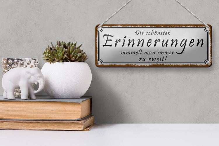 Blechschild Spruch 27x10cm schönste Erinnerungen sammelt man zu zweit