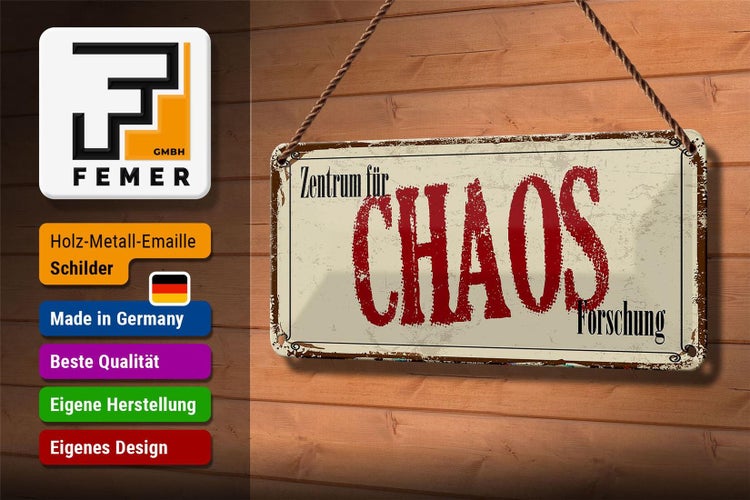 Blechschild Spruch 27x10cm Zentrum für CHAOS Forschung