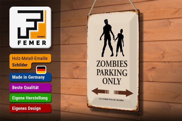 Blechschild Spruch 20x30cm Zombies Parking only all others