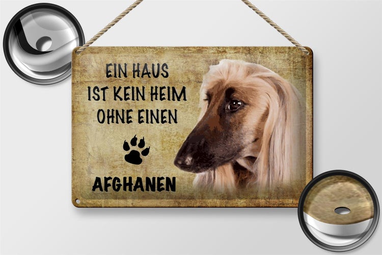 Blechschild Spruch 30x20cm Afghanen Hund ohne kein Heim