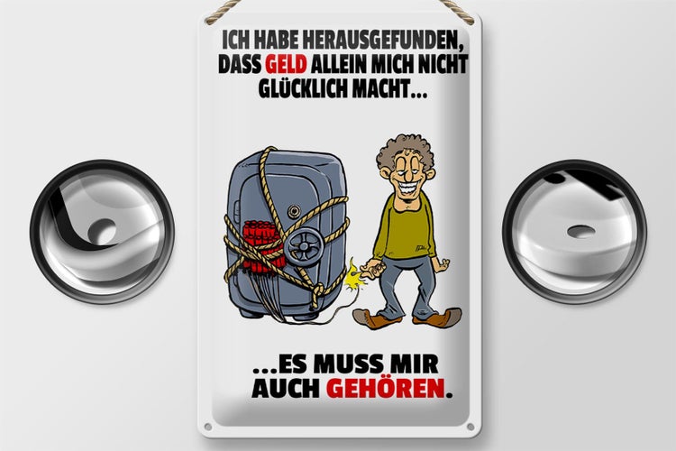 Blechschild Spruch 20x30cm Geld allein macht nicht glücklich