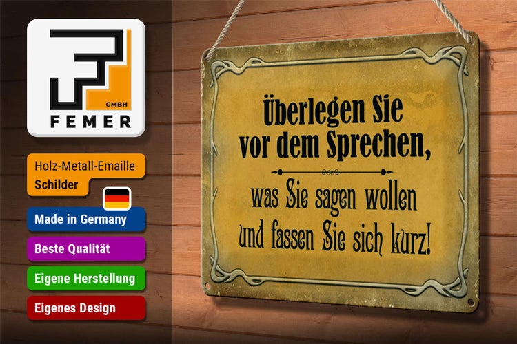 Blechschild Spruch 30x20cm überlegen Sie vor dem Sprechen