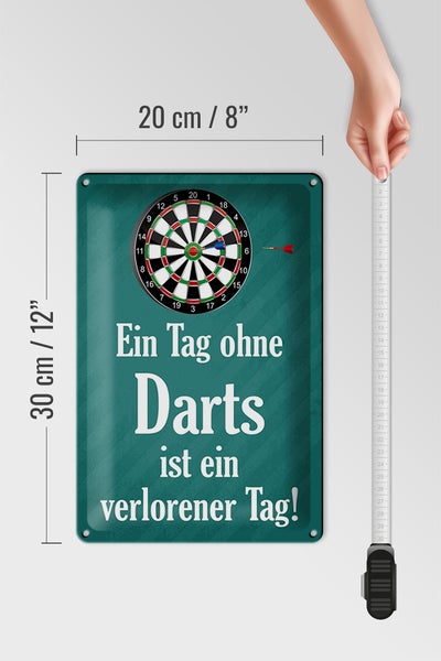 Blechschild Spruch 20x30cm Tag ohne Darts verlorener Tag
