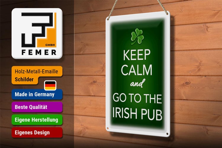 Blechschild Spruch 20x30cm Keep calm and go to Irish Pub